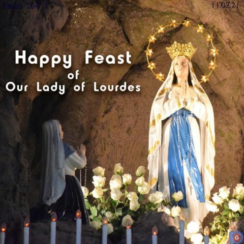 Feast of Our Lady of Lourdes and World Day of the Sick
